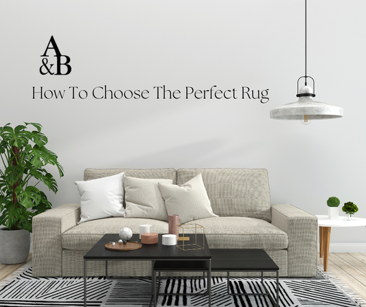 How To Choose The Perfect Rug